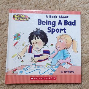 A Book About Being A Bad Sport By Joy Berry (Hardcover)